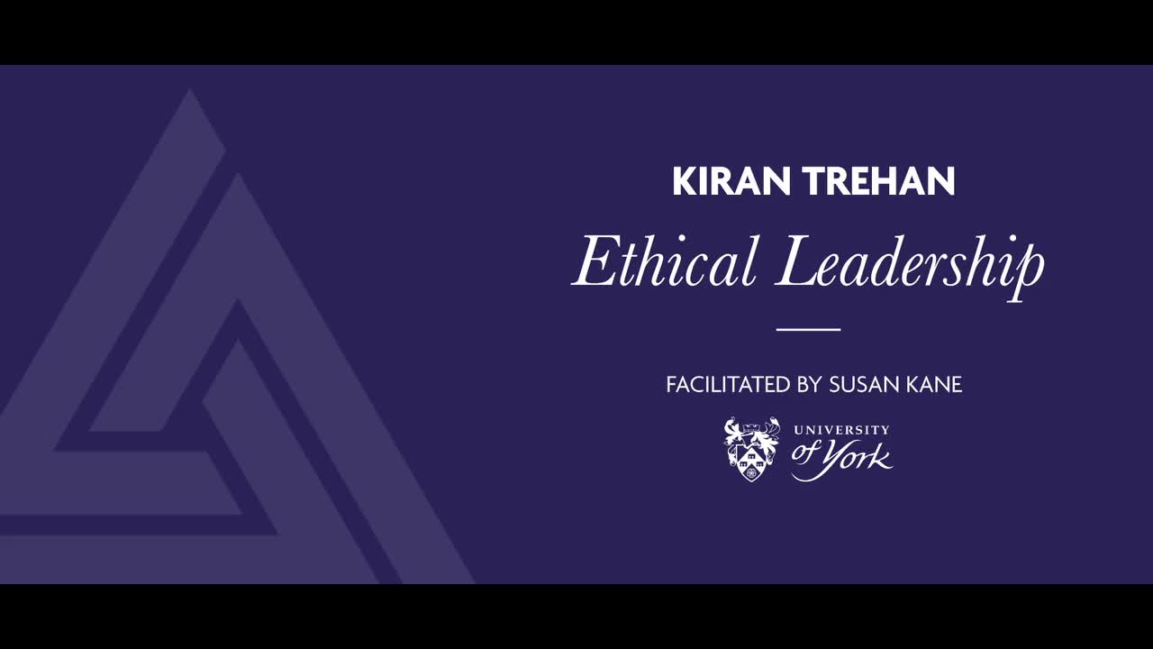Professor Kiran Trehan on Ethical Leadership