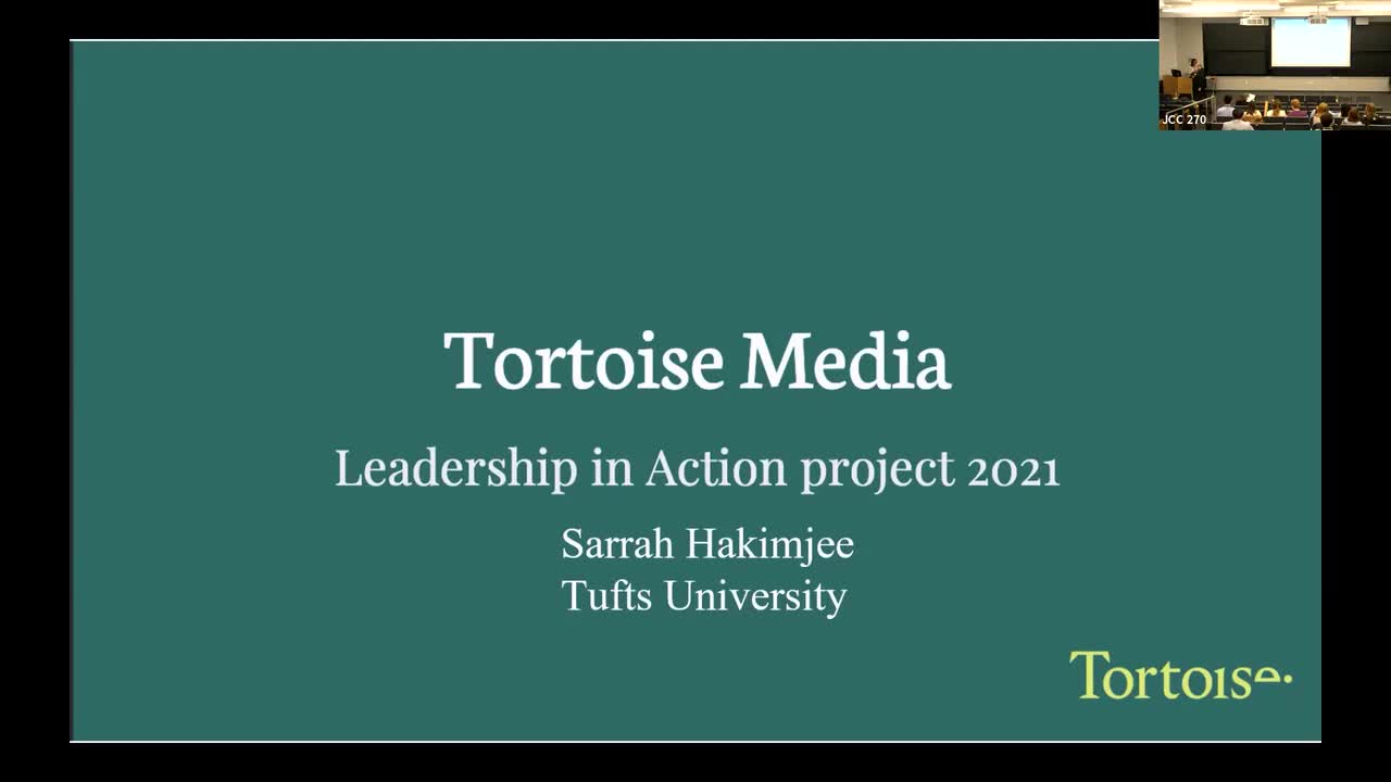 Tortoise Media - Leadership in Action Project - Sarrah Hakimjee