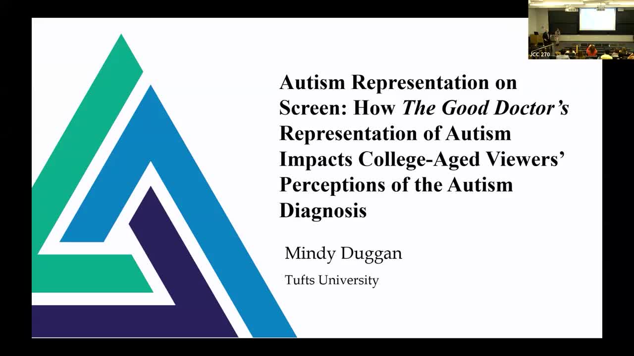 Autism Representation on Screen: How "The Good Doctor's" Representation of Autism Impact College-Aged Viewers' Perceptions of the Autism Diagnosis - Mindy Duggan