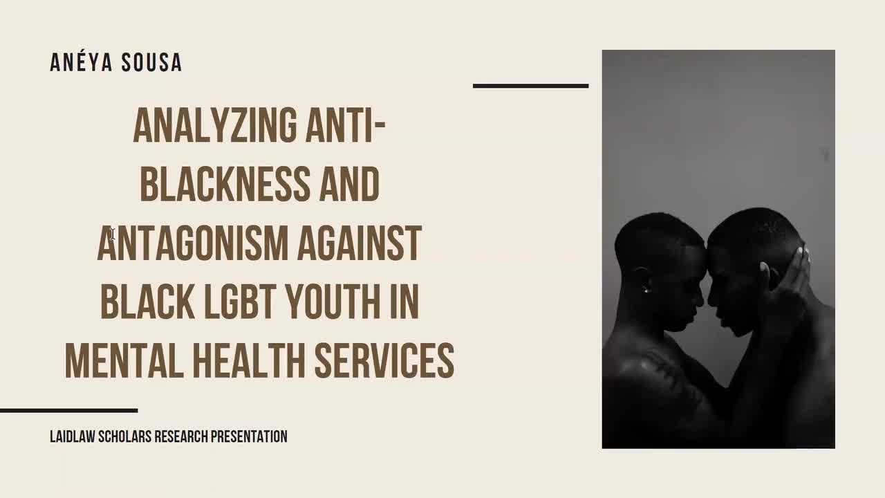 Analyzing Anti-Blackness and Antagonism Against Black LGBT Youth in Mental Health Services - Anéya Sousa