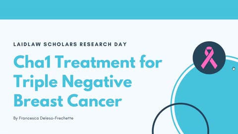 Cha1 Treatment for Triple Negative Breast Cancer - Francesca Deleso-Frechette