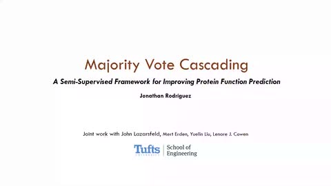Majority Vote Cascading: A Semi-Supervised Framework for Improving Protein Function Prediction - Jonathan Rodriguez