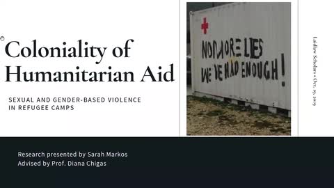 Coloniality of Humanitarian Aid - Sarah Markos