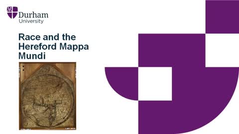 Video two Part one Race and the Hereford Mappa Mundi 