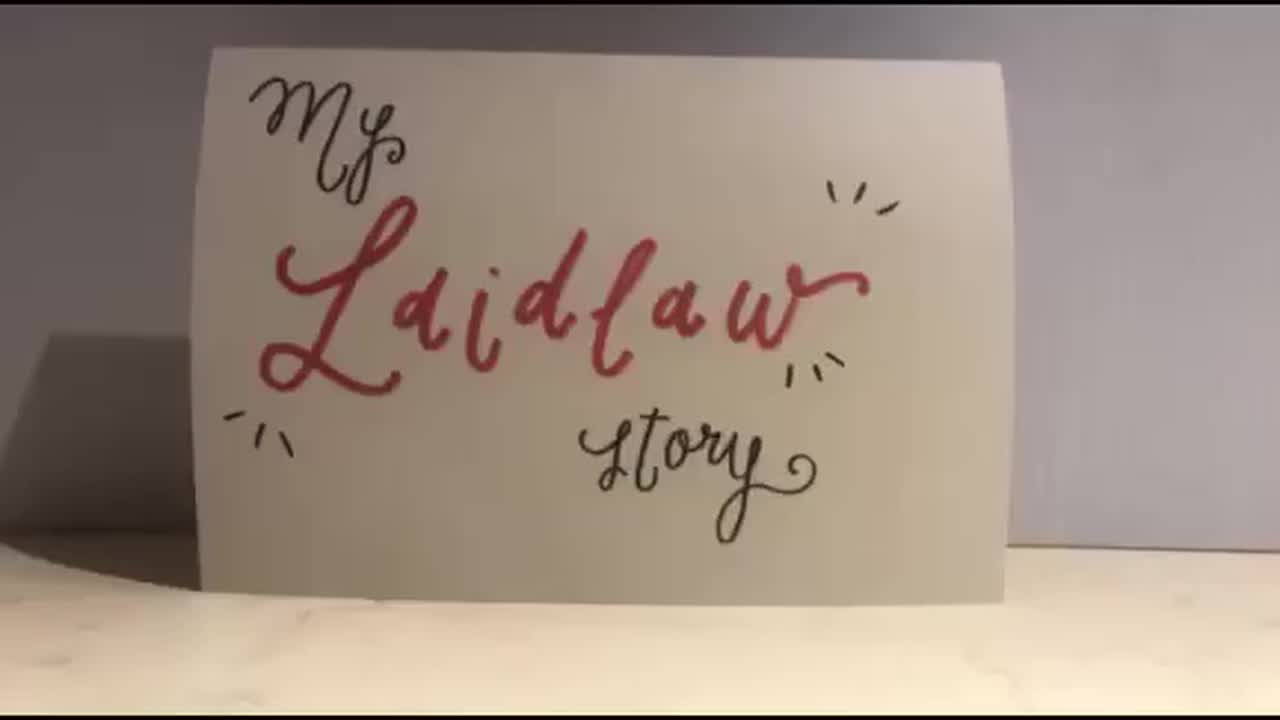 Video - My Laidlaw Journey 