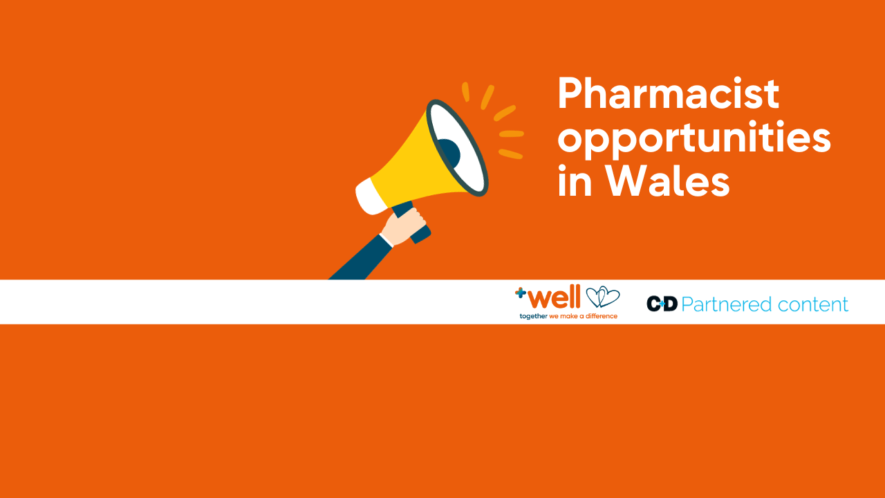 Pharmacist Opportunities in Wales!