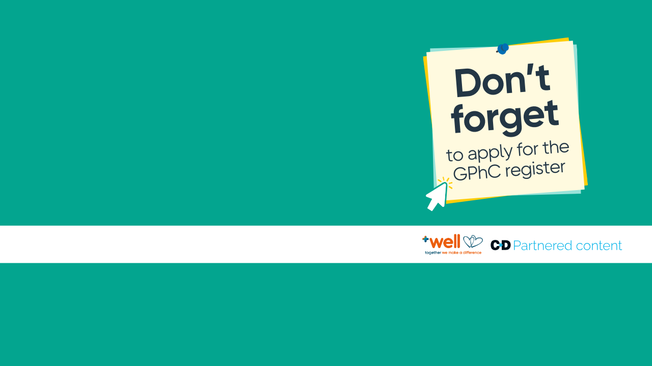 DON'T FORGET to apply for the GPhC register by Thursday 4th July