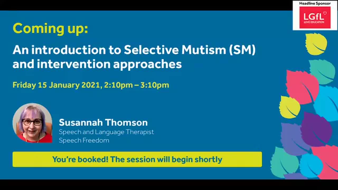 An introduction to Selective Mutism (SM) and intervention approaches