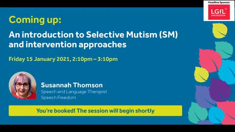 An introduction to Selective Mutism (SM) and intervention approaches