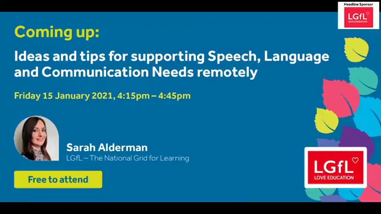 Ideas and tips for supporting Speech, Language and Communication Needs