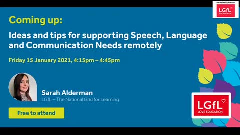 Ideas and tips for supporting Speech, Language and Communication Needs remotely