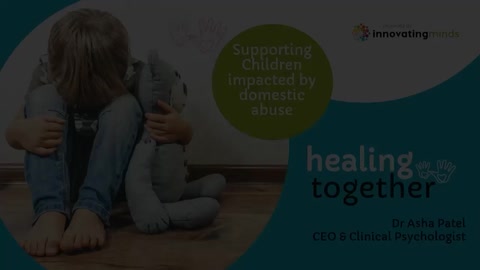 A trauma-informed approach: supporting children impacted by domestic abuse