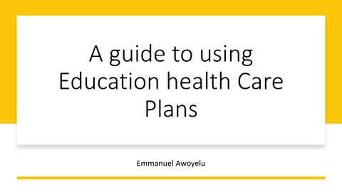 A guide to understanding Educational Health Care Plans 