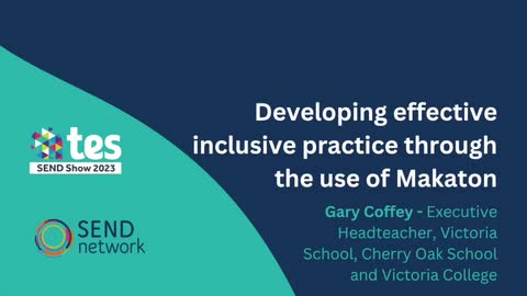 Gary Coffey: Developing effective inclusive practice through the use of Makaton