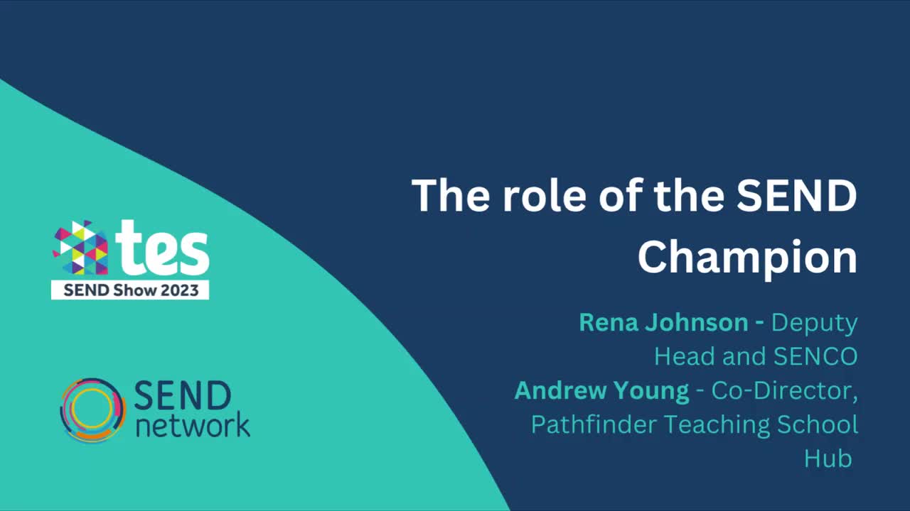 Rena Johnson and Andrew Young: Leading change from the middle – the role of SEND Champions