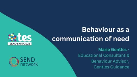 Marie Gentles: Behaviour as a communication of need