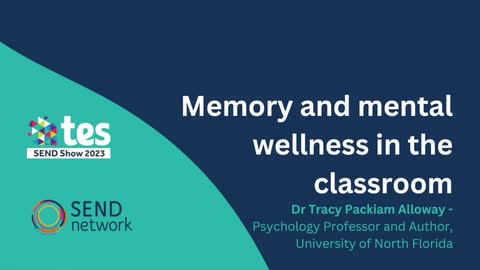 Dr Tracy Packiam Alloway: Memory and mental wellness in the classroom