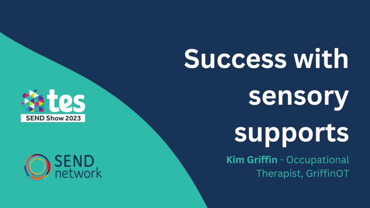 Kim Griffin: Success with sensory supports