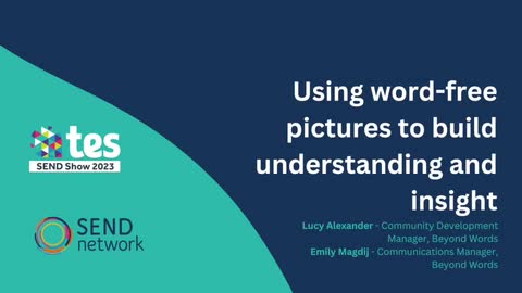 Lucy Alexander & Emily Magdij: Using word-free pictures to build understanding and insight