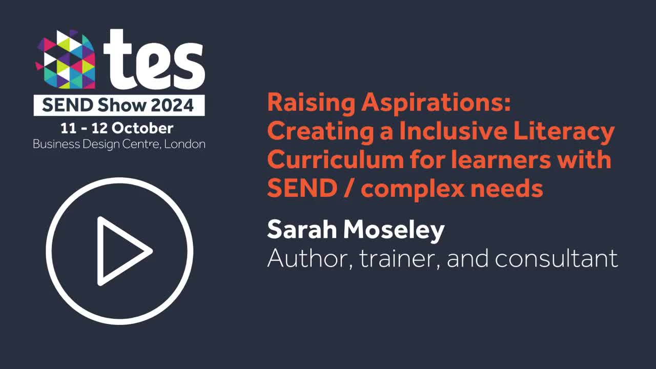 Tes SEND Show 2024 Preview: Sarah Moseley