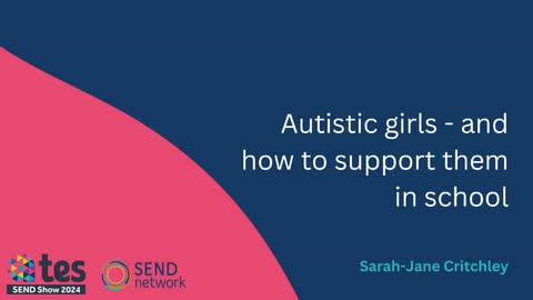 Autistic girls - and how to support them in school
