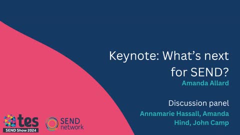 Keynote address: What's next for SEND?
