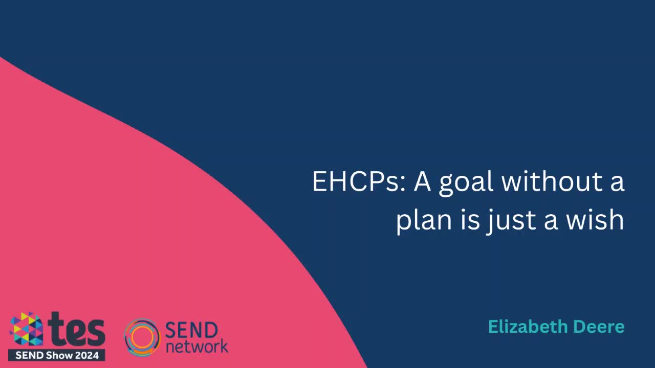 EHCPs: A goal without a plan is just a wish
