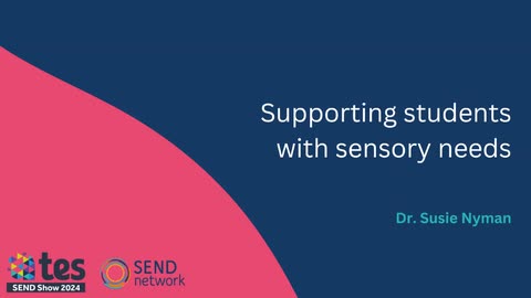 Supporting students with sensory needs