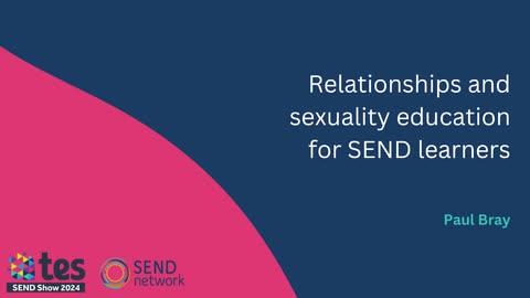 Relationships and sexuality education for SEND learners