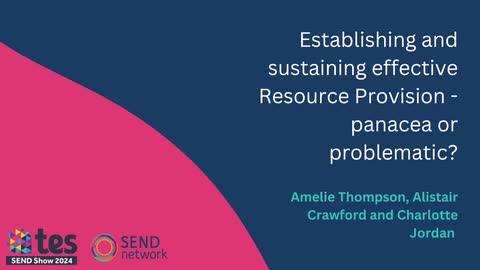 Establishing and sustaining effective resource provision - panacea or problematic?