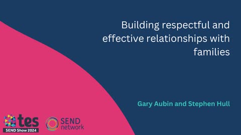 Building respectful and effective relationships with families