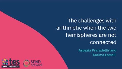 The challenges with arithmetic when the two hemispheres are not connected