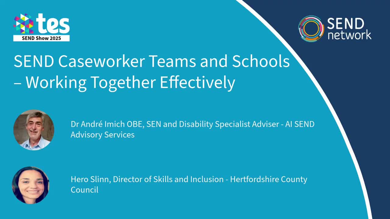 SEND Caseworker Teams and Schools – Working Together Effectively