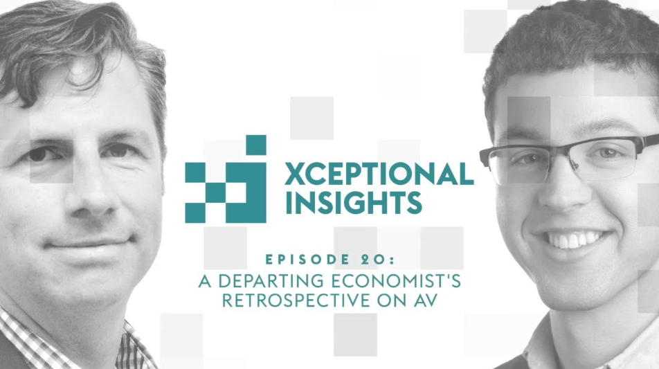 A Departing Economist's Retrospective on AV | Xceptional Insights, Ep. 20