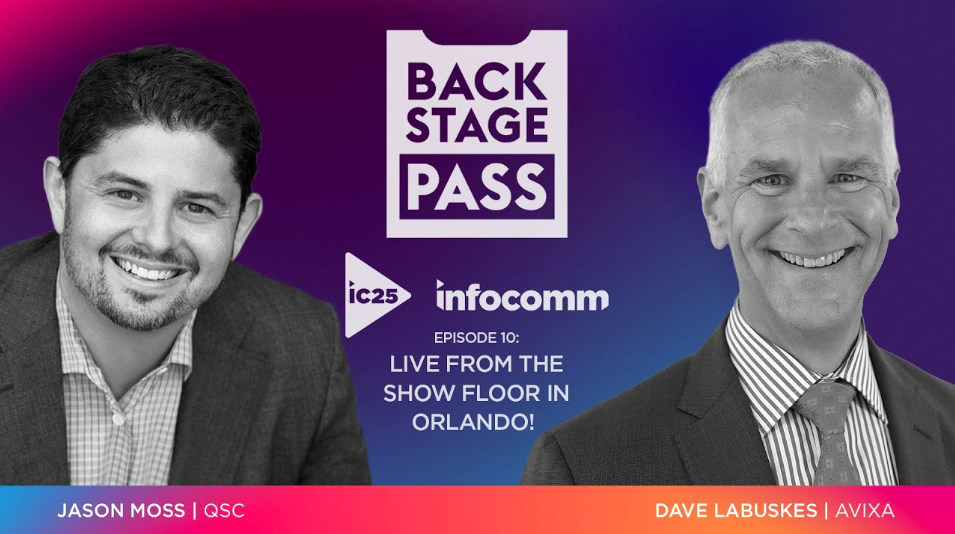 From the InfoComm Show Floor with Dave Labuskes and QSC's Jason Moss | Backstage Pass: IC25