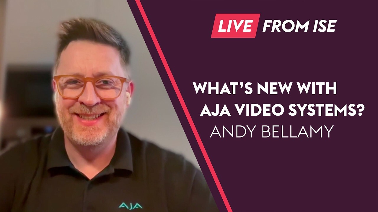 AJA at ISE: What’s New and What to Watch This Year