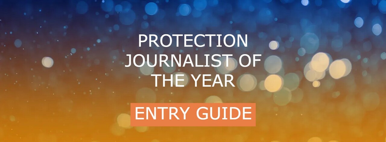 Could you be our Protection Journalist of the Year?