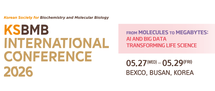 KSBMB International Conference 2026 - From Molecules to Megabytes