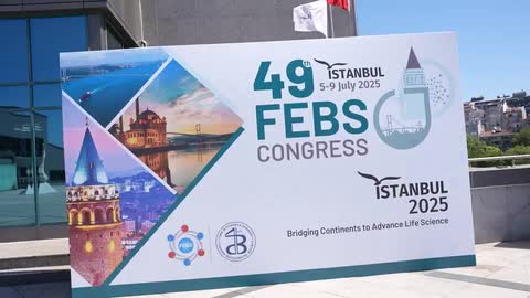 The 49th FEBS Congress, Istanbul – a look back by video