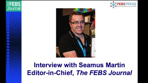 Interview with Seamus Martin, Editor-in-Chief of The FEBS Journal