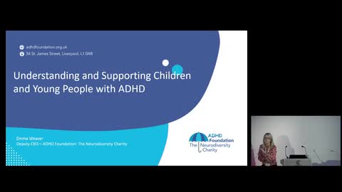 Emma Weaver: Understanding and supporting children and young people with ADHD 