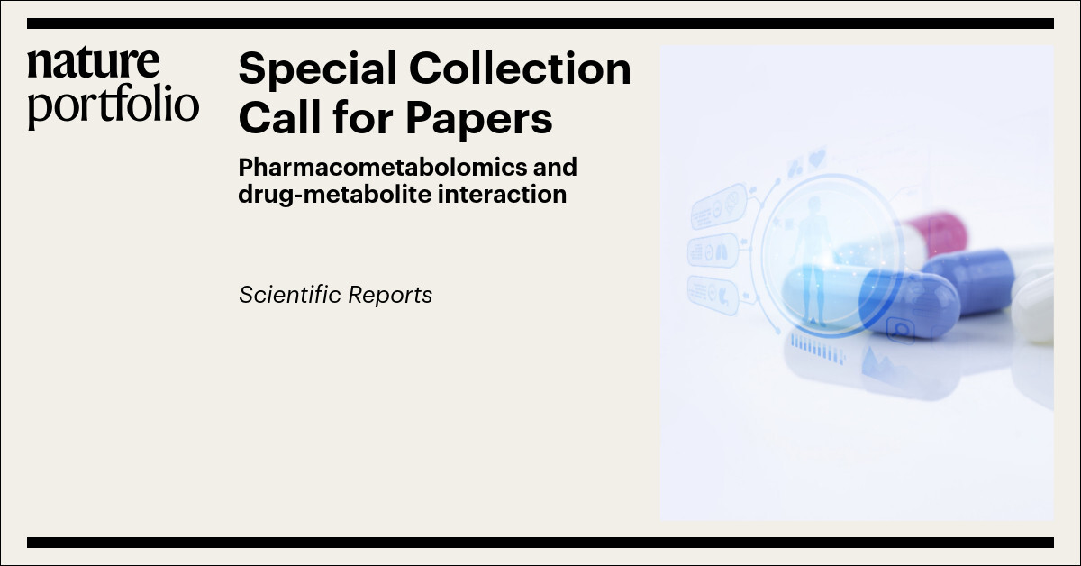 Unlocking the Future of Personalized Medicine: Call for Papers on Pharmacometabolomics and Drug Development Metabolite Interaction 