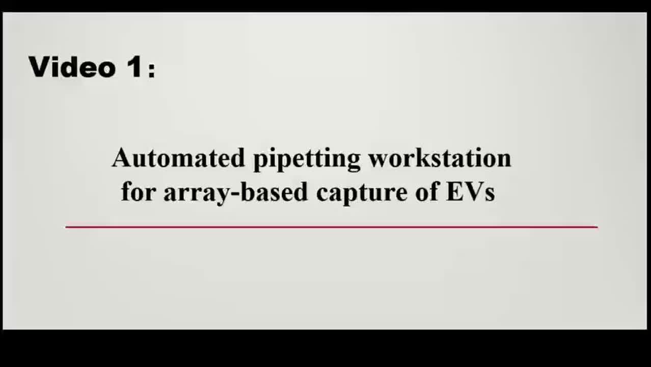 The use of the automated pipetting workstation for array-based capture of EVs